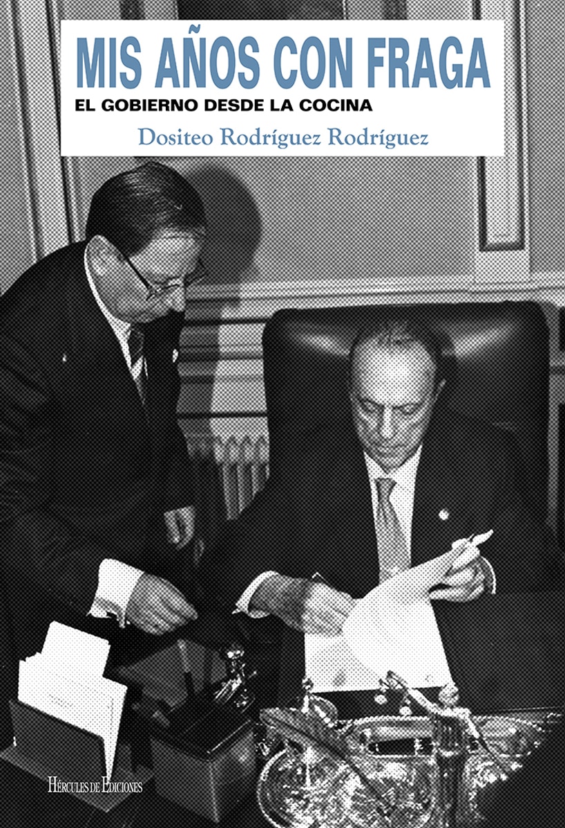 Imagen 0 de Mis años con fraga: El gobierno desde la cocina (Tapa blanda)