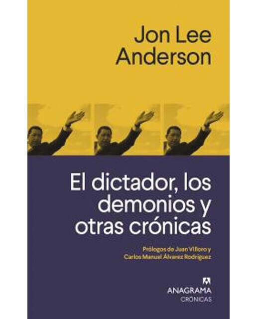 Imagen 1 de El dictador, los demonios y otras crónicas