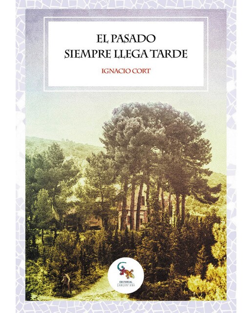 El pasado siempre llega tarde(Tapa blanda) 1