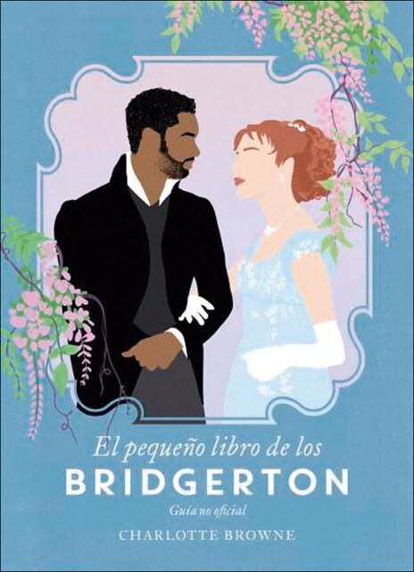 Imagen 0 de El pequeño libro de los Bridgerton  (Tapa blanda)