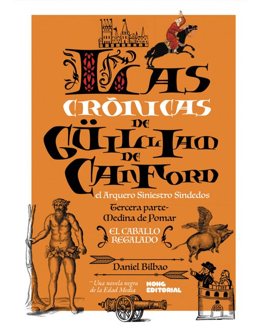 Las crónicas de güilliam de canford, el arquero siniestro sindedos iii: El caballo regalado(Tapa blanda) 1