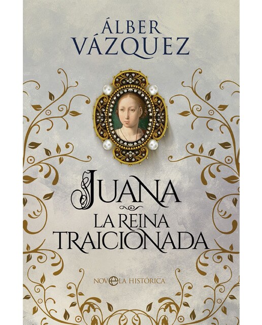 Juana la reina traicionada(Tapa blanda) 1