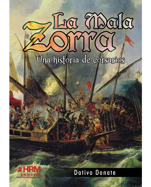 La mala zorra: Una historia de corsarios(Tapa blanda) 1