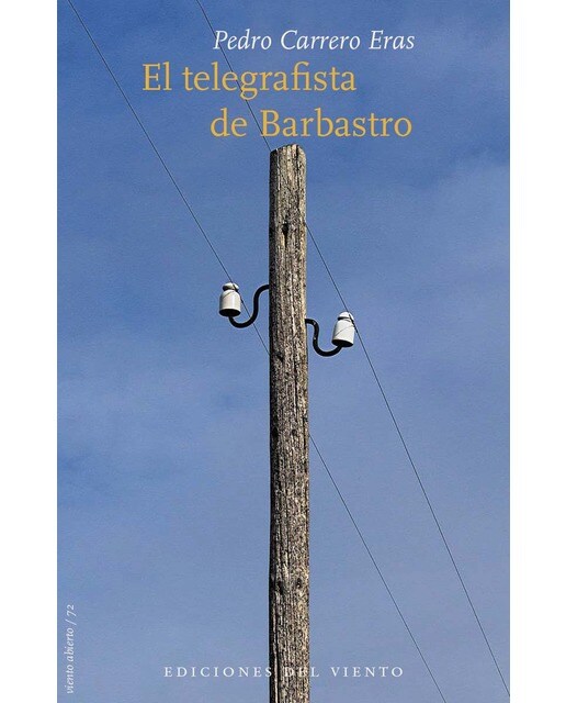 Imagen 0 de EL TELEGRAFISTA DE BARBASTRO (Tapa blanda Tapa blanda con solapas)