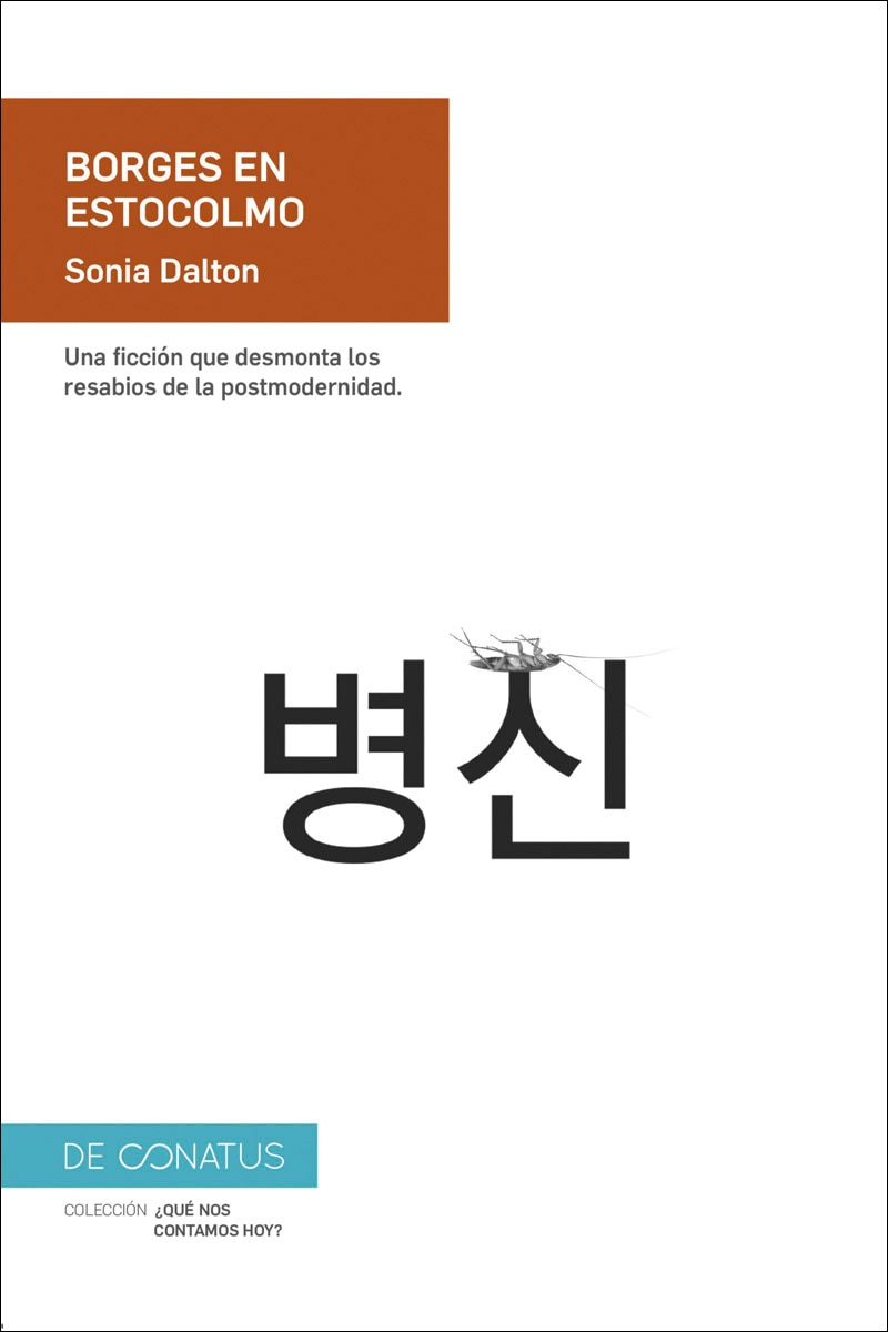 Borges en estocolmo: Una ficción que desmonta los resabios de la posmodernidad. (Tapa blanda) 1