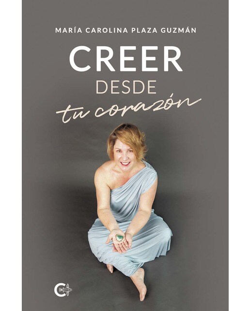Creer desde tu corazón(Tapa blanda) 1