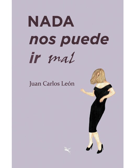 Nada nos puede ir mal 1