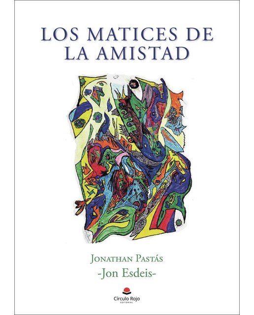 Imagen 1 de Los matices de la amistad (Tapa blanda)