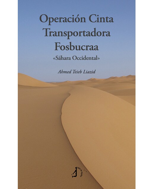 Operación Cinta Transportadora Fosbucraa: «Sahara Occidental» (Bolso) 1