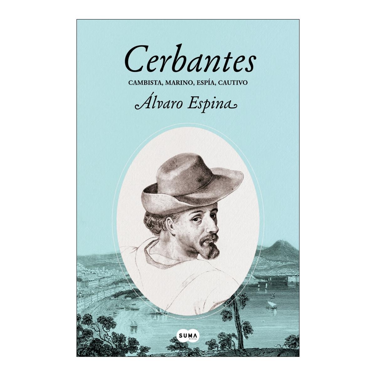 Imagem 0 de Cerbantes 2 - Cambista, marino, espía, cautivo: Cambista, marino, espía, cautivo (Capa mole)