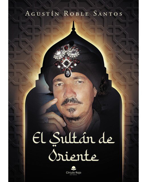 Imagen 1 de El sultán de oriente (Tapa blanda)