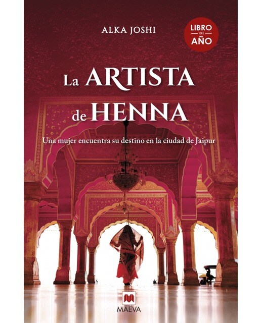 La artista de henna: Una mujer en busca de sus sueños en la ciudad de Jaipur (Capa dura) 1