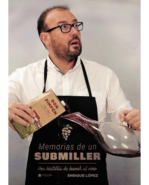 Memorias de un Submiller: Una historia de humor al vino (Capa mole) 1