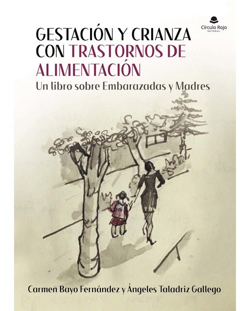 Gestación y crianza con trastornos de alimentación(Tapa blanda) 1