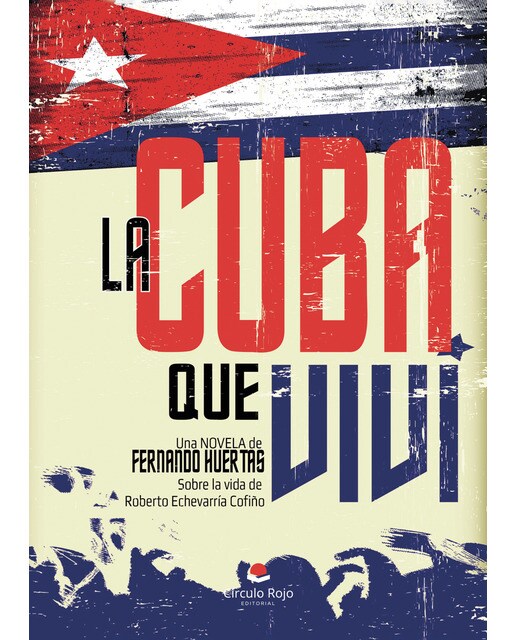 La Cuba que viví (Capa mole) 1