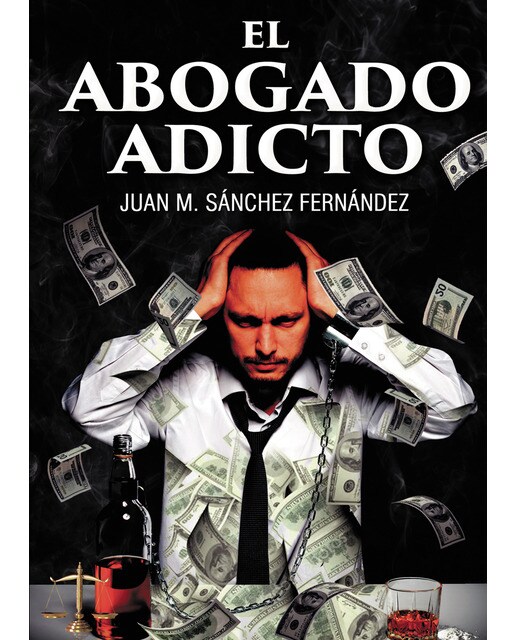 El abogado adicto (Tapa blanda) 1
