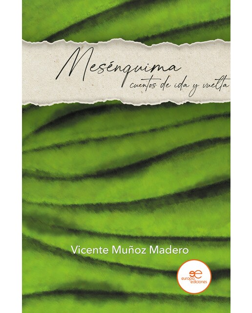 MESÉNQUIMA: CUENTOS DE IDA Y VUELTA