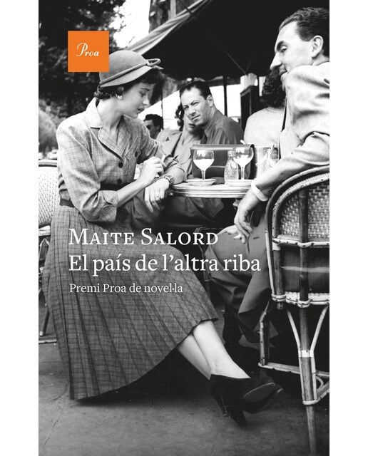 El país de l'altra riba: III Premi Proa de Novel·la (Capa dura) 1