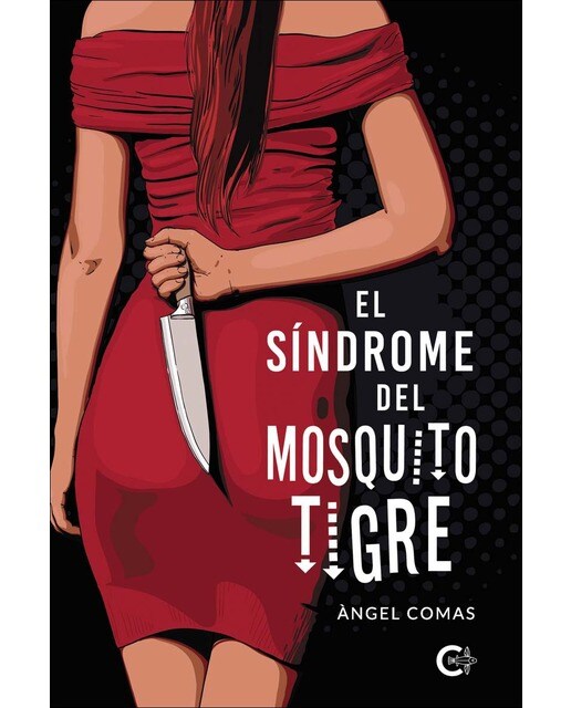 Imagen 0 de El síndrome del mosquito tigre (Tapa blanda)