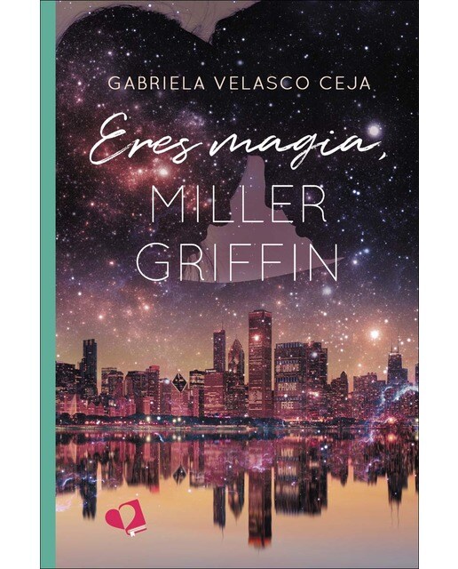 Eres magia, miller griffin(Tapa blanda) 1