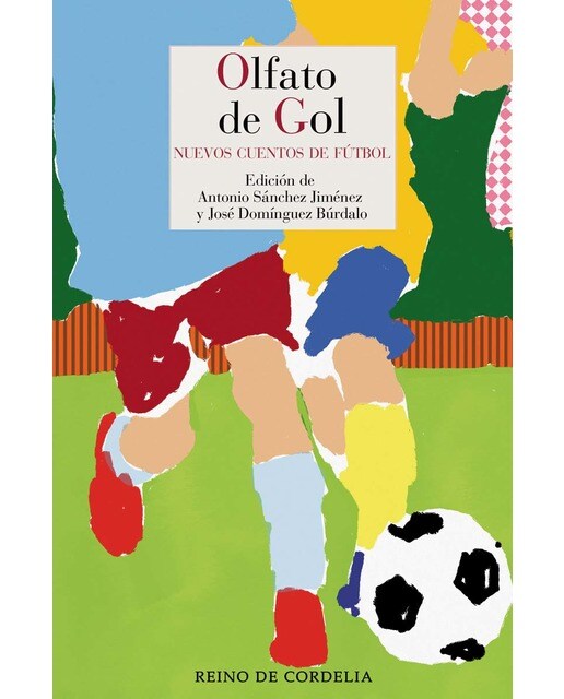 Olfato de gol: Nuevos cuentos de fútbol (Tapa blanda) 1