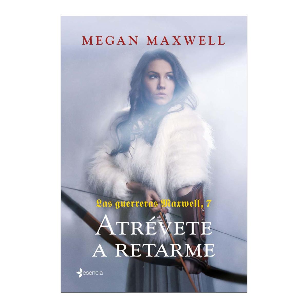 Atrévete a retarme: Las guerreras Maxwell, 7 (Bolso) 1