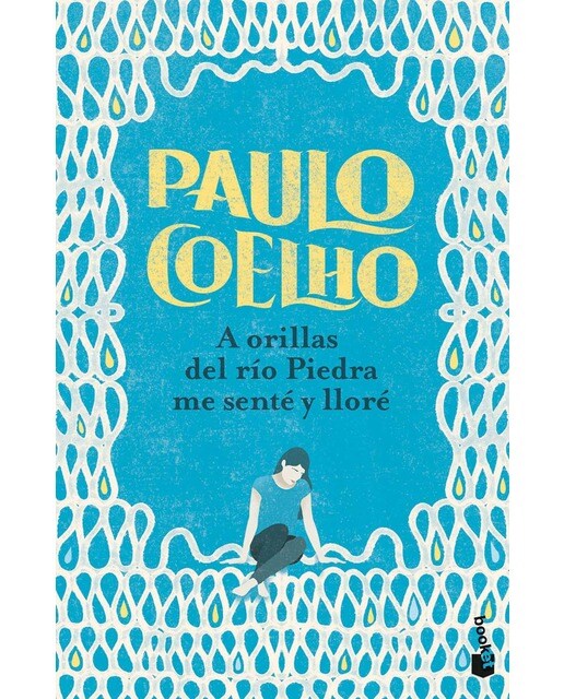 Imagen 0 de A orillas del río Piedra me senté y lloré (Bolsillo) (Tapa blanda)