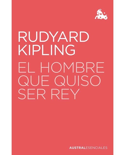 Imagen 0 de El hombre que quiso ser rey (Bolsillo) (Tapa blanda)