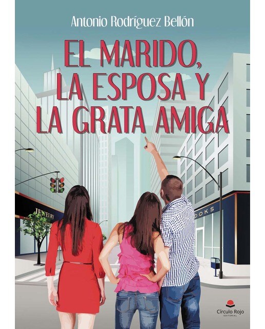 El marido, la esposa y la grata amiga