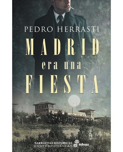 Madrid era una fiesta(Tapa dura) 1