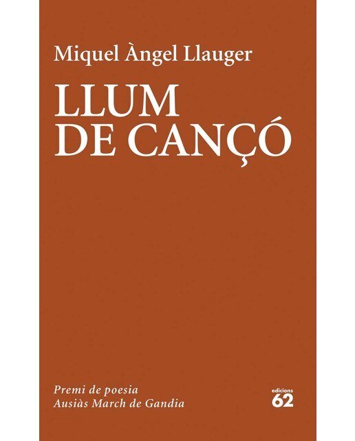 Imagen 0 de Llum de cançó: LIX Premi de Poesis Ausiàs March de Gandia  (Tapa blanda con solapas)