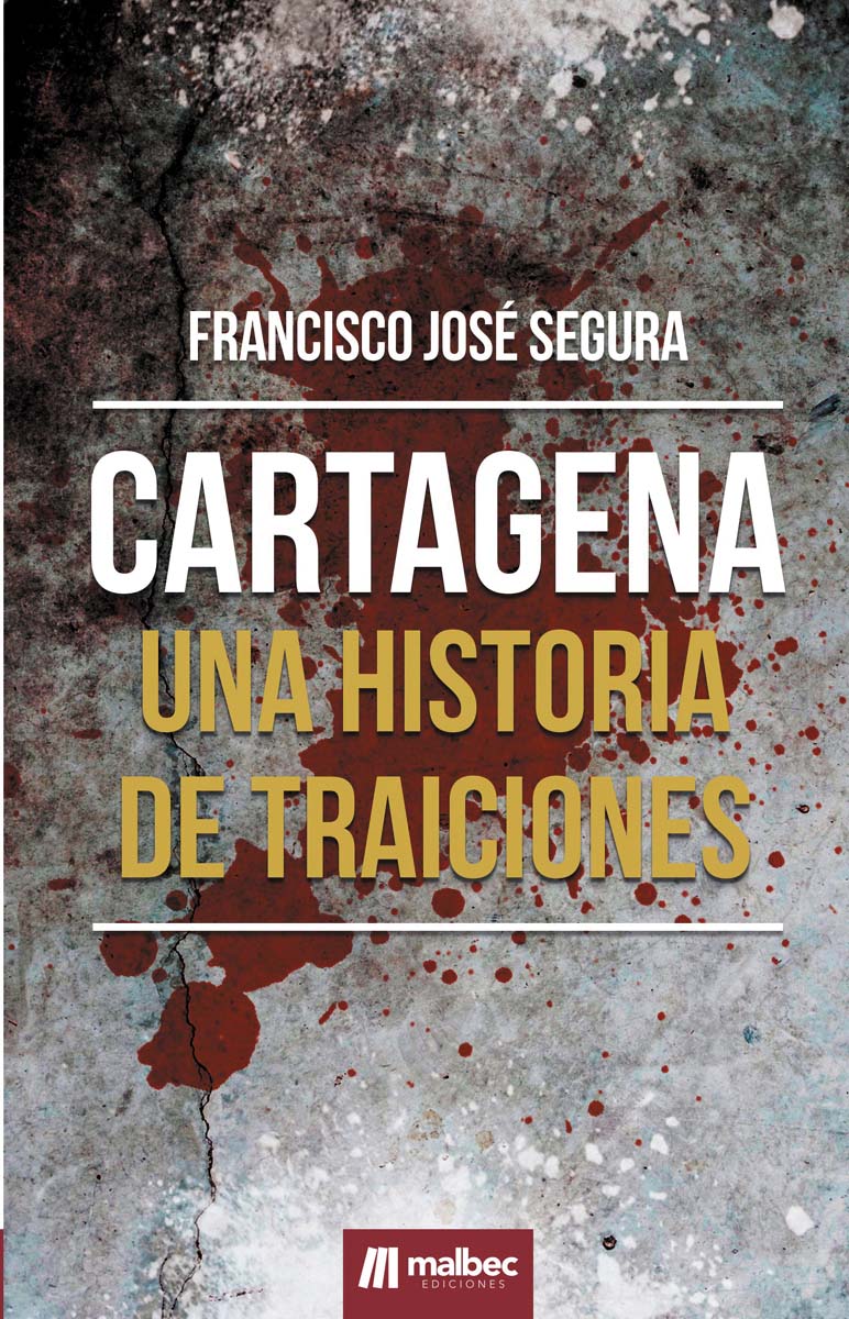 Cartagena una historia de traiciones(Tapa blanda) 1
