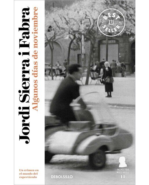 Algunos días de noviembre (Inspector Mascarell 11): Un crímen en el mundo del espectáculo (Capa mole) 1