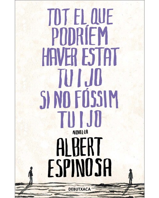 Imagem 0 de Tot el que podríem haver estat tu i jo si no fóssim tu i jo(Tapa blanda)