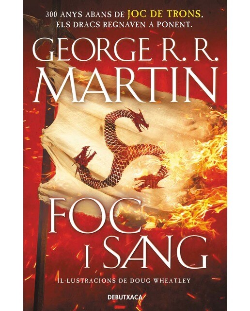 Imagen 0 de Foc i Sang (Cançó de gel i foc): 300 anys abans de Joc de Trons. Història dels Targaryen  (Tapa blanda)