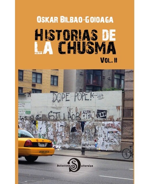Historias de la chusma. Vol ii