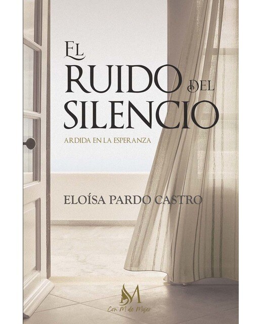 Imagen 0 de El ruido del silencio (Tapa blanda)