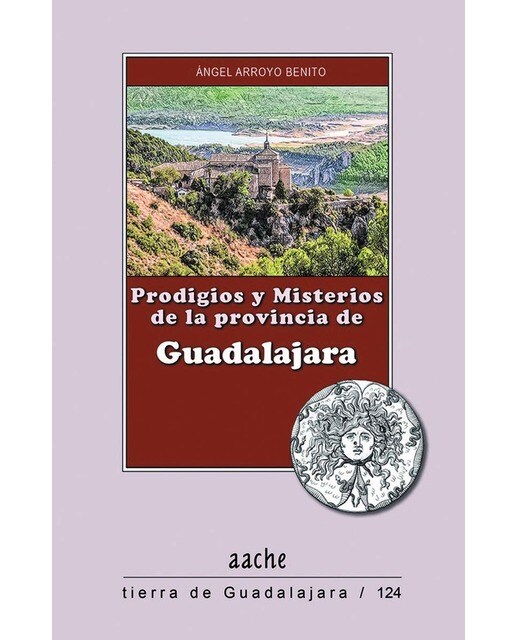 Prodigios y misterios de la provincia de guadalaja 1