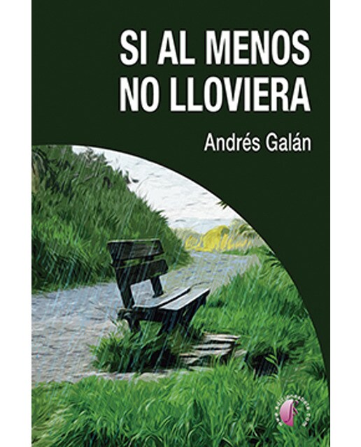 Imagen 0 de Si al menos no lloviera (Tapa blanda)