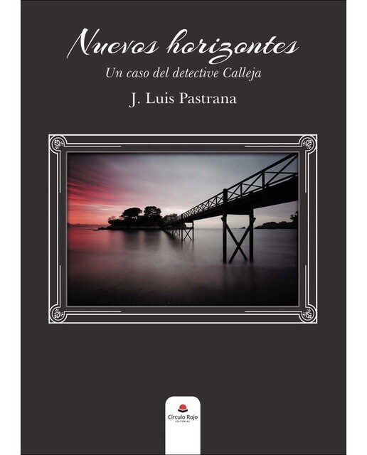 Nuevos horizontes: Un caso del detective Calleja (Capa mole) 1
