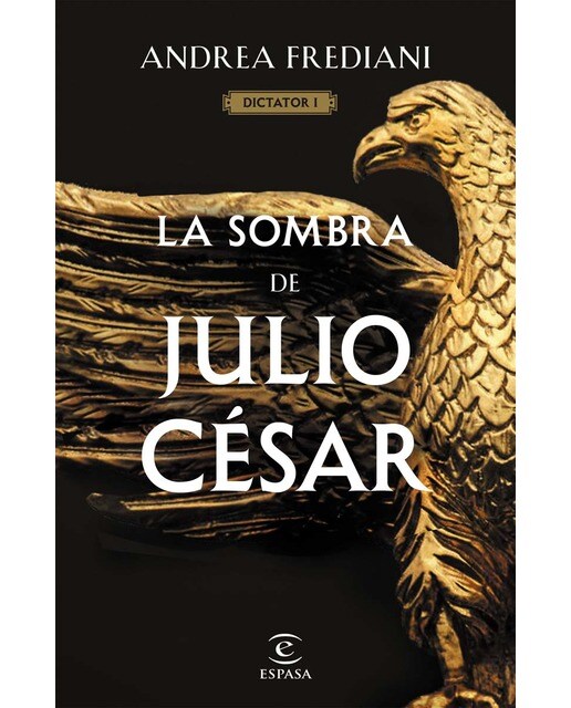 La sombra de Julio César (Serie Dictator 1) (Bolsillo Tapa blanda) 1