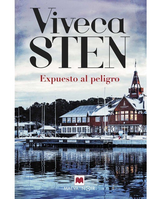 Expuesto al peligro: Viveca sten trata temas de gran actualidad, como el auge de la ultraderecha, la xenofobia y las relaciones en (Tapa blanda) 1
