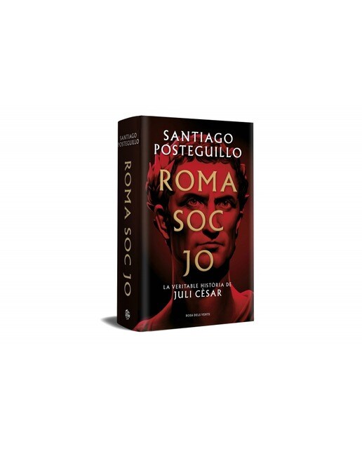 Roma soc jo (Sèrie Juli Cèsar 1): La veritable història de Juli Cèsar (Capa dura) 3