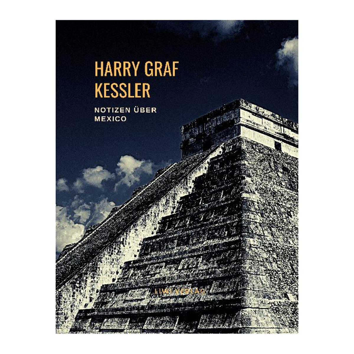 Harry Graf Kessler: Notizen über Mex 1