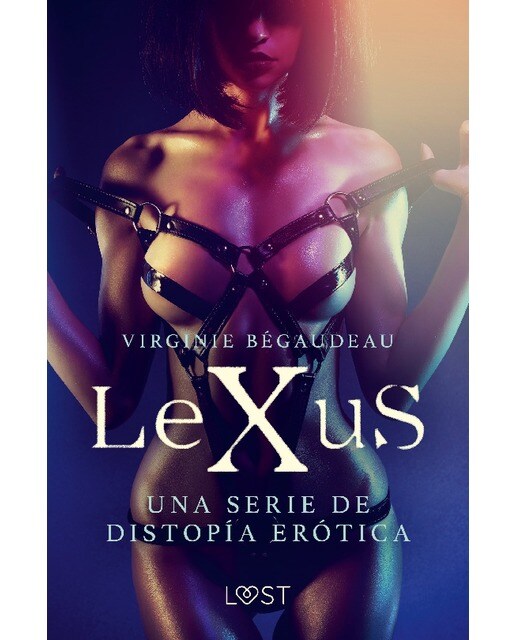 LeXuS - una serie de distopía erótic