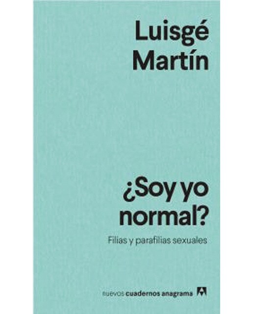 Imagen 0 de ¿Soy yo normal?: Filias y parafilias sexuales  (Tapa blanda)