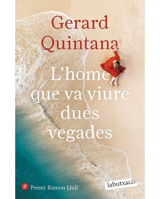 L'home que va viure dues vegades: Premi Ramon Llull 2021 (Capa dura) 1