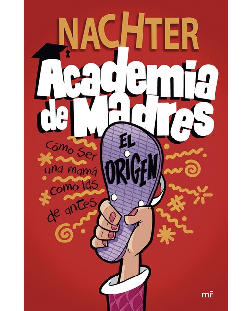 Imagen 0 de Academia de Madres: El origen  (Tapa blanda)