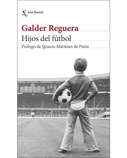 Imagen 0 de Hijos del fútbol: Prólogo de Ignacio Martínez de Pisón  (Tapa blanda con solapas)