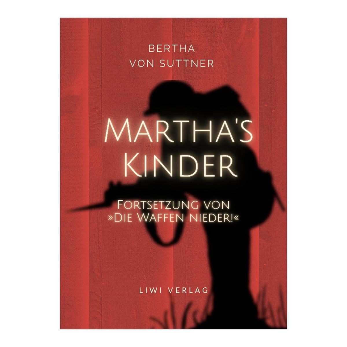 Bertha von Suttner: Martha's Kinder. 1